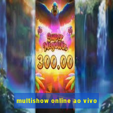 multishow online ao vivo